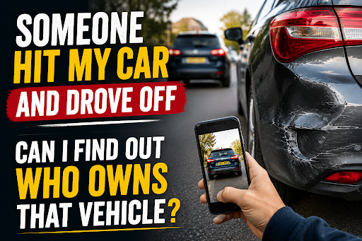 Someone Just Hit My Car and Drove Off. Can I Find Out Who Owns That Vehicle?