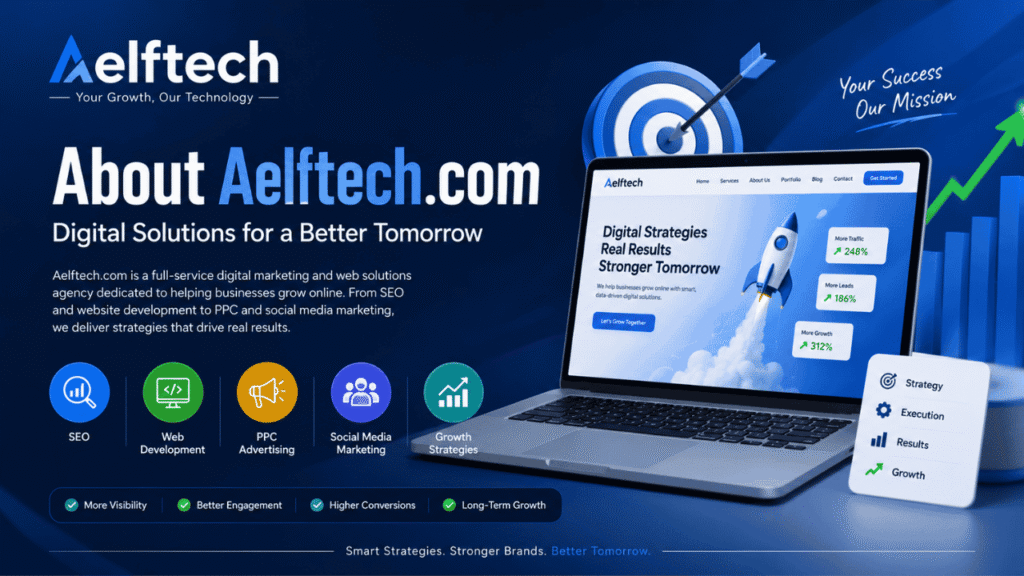 About Aelftech Com: Company, Services, Mission, and Digital Marketing Solutions about aelftech com