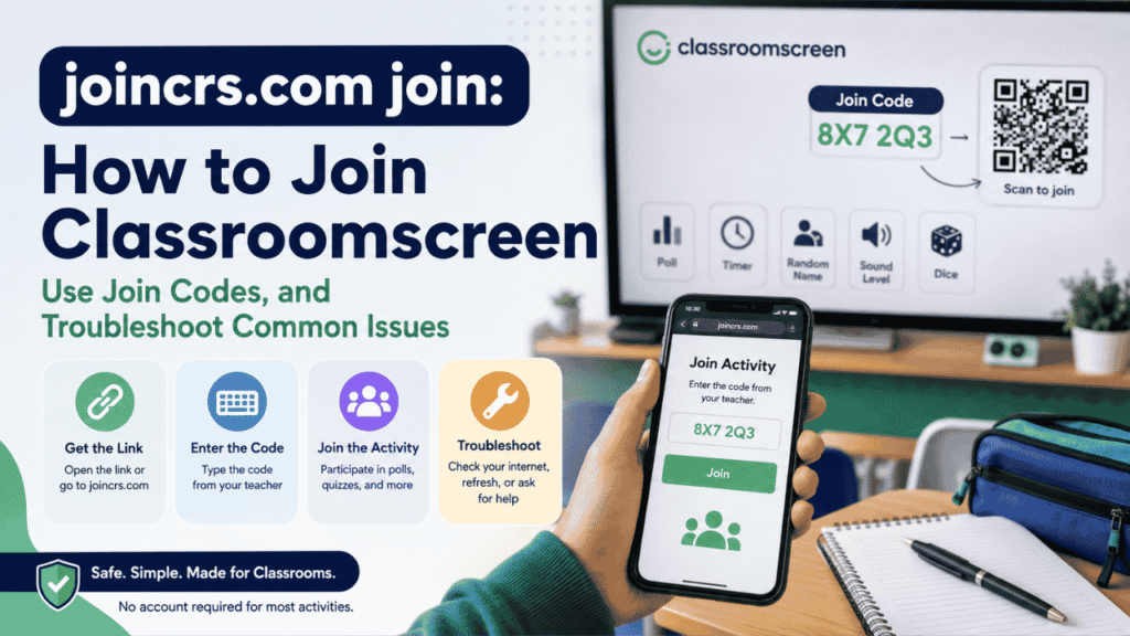joincrs.com join: How to Join Classroomscreen, Use Join Codes, and Troubleshoot Common Issues joincrs.com join
